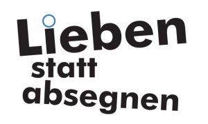 lieben-statt-absegnen