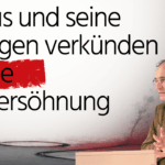 Jesus und seine Zeugen verkünden keine Botschaft der Allversöhnung Allversöhnung